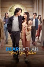 Nonton Film Dear Nathan: Thank You Salma (2022)