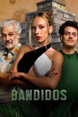 Nonton Film Bandidos (2024)