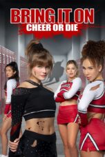 Nonton Film Bring It On: Cheer Or Die (2022)