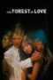 Nonton Film The Forest of Love (2019)