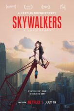Nonton Film Skywalkers: A Love Story (2024)