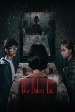 Dia Bukan Ibu (2025)